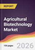 Agricultural Biotechnology Market Report: Trends, Forecast and Competitive Analysis to 2035- Product Image
