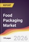 Food Packaging Market Report: Trends, Forecast and Competitive Analysis to 2035 - Product Thumbnail Image