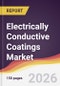 Electrically Conductive Coatings Market Report: Trends, Forecast and Competitive Analysis to 2035 - Product Thumbnail Image
