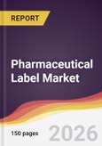 Pharmaceutical Label Market Report: Trends, Forecast and Competitive Analysis to 2035- Product Image