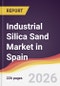 Industrial Silica Sand Market in Spain - Product Thumbnail Image
