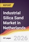 Industrial Silica Sand Market in Netherlands - Product Thumbnail Image
