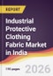Industrial Protective Clothing Fabric Market in India - Product Thumbnail Image