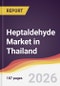 Heptaldehyde Market in Thailand - Product Thumbnail Image