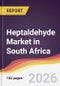 Heptaldehyde Market in South Africa - Product Thumbnail Image