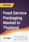 Food Service Packaging Market in Thailand - Product Thumbnail Image