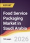 Food Service Packaging Market in Saudi Arabia - Product Thumbnail Image