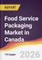 Food Service Packaging Market in Canada - Product Thumbnail Image