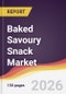 Baked Savoury Snack Market Report: Trends, Forecast and Competitive Analysis to 2035 - Product Thumbnail Image