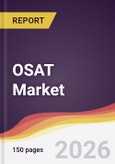 OSAT Market Report: Trends, Forecast and Competitive Analysis to 2035- Product Image