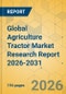 Global Agriculture Tractor Market Research Report 2026-2031 - Product Thumbnail Image