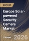 Europe Solar-powered Security Camera Market Market Size, Share & Industry Analysis Report by Connectivity, Distribution Channel, Product, Application, Country Outlook and Forecast, 2026-2033 - Product Image