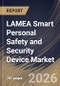 LAMEA Smart Personal Safety and Security Device Market Size, Share & Industry Analysis Report by Application, Technology, Product Type, End Use, Country Outlook and Forecast, 2026-2033 - Product Image