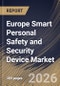 Europe Smart Personal Safety and Security Device Market Size, Share & Industry Analysis Report by Application, Technology, Product Type, End Use, Country Outlook and Forecast, 2026-2033 - Product Image