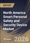 North America Smart Personal Safety and Security Device Market Size, Share & Industry Analysis Report by Application, Technology, Product Type, End Use, Country Outlook and Forecast, 2026-2033 - Product Image