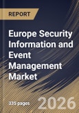 Europe Security Information and Event Management Market Size, Share & Industry Analysis Report by Solution, Deployment, Enterprise Size, End-use, Country Outlook and Forecast, 2026-2033- Product Image