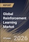 Global Reinforcement Learning Market Size, Share & Industry Analysis Report by Component, Application, End Use, Regional Outlook and Forecast, 2026-2033 - Product Image