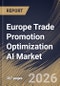 Europe Trade Promotion Optimization AI Market Size, Share & Industry Analysis Report by Component, Deployment Mode, Organization Size, Application, Industry Vertical, Country Outlook and Forecast, 2026-2033 - Product Image