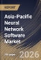Asia-Pacific Neural Network Software Market Size, Share & Industry Analysis Report by Type, Component, Industry, Country Outlook and Forecast, 2026-2033 - Product Image