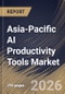 Asia-Pacific AI Productivity Tools Market Size, Share & Industry Analysis Report by Deployment, Offering, End Use, Country Outlook and Forecast, 2026-2033 - Product Image
