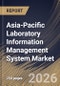 Asia-Pacific Laboratory Information Management System Market Size, Share & Industry Analysis Report by Component, Deployment Mode, End User, Country Outlook and Forecast, 2026-2033 - Product Image