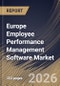 Europe Employee Performance Management Software Market Size, Share & Industry Analysis Report by Enterprise Size, Component, Deployment, End-use, Country Outlook and Forecast, 2026-2033 - Product Thumbnail Image