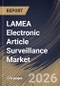 LAMEA Electronic Article Surveillance Market Size, Share & Industry Analysis Report by Retail Format, Technology, End-User, Component, Country Outlook and Forecast, 2026-2033 - Product Image