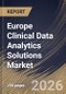 Europe Clinical Data Analytics Solutions Market Size, Share & Industry Analysis Report by Deployment, Application, Country Outlook and Forecast, 2026-2033 - Product Thumbnail Image