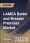 LAMEA Batter and Breader Premixes Market Size, Share & Industry Analysis Report by Type, End Use, Country Outlook and Forecast, 2026-2033 - Product Image