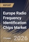 Europe Radio Frequency Identification Chips Market Size, Share & Industry Analysis Report by Resolution, Frequency Band, Application, Country Outlook and Forecast, 2026-2033 - Product Image