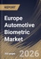Europe Automotive Biometric Market Size, Share & Industry Analysis Report by Vehicle Type, Offering, Technology, Application, Country Outlook and Forecast, 2026-2033 - Product Image