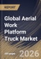 Global Aerial Work Platform Truck Market Size, Share & Industry Analysis Report by Product, End-Use, Regional Outlook and Forecast, 2026-2033 - Product Thumbnail Image