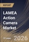 LAMEA Action Camera Market Size, Share & Industry Analysis Report by Distribution Channel, Resolution, Product, Application, Country Outlook and Forecast, 2026-2033 - Product Image