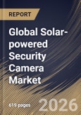 Global Solar-powered Security Camera Market Market Size, Share & Industry Analysis Report by Connectivity, Distribution Channel, Product, Application, Regional Outlook and Forecast, 2026-2033- Product Image