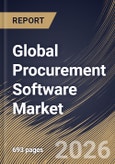 Global Procurement Software Market Size, Share & Industry Analysis Report by Enterprise Size, Deployment, End Use, Type, Regional Outlook and Forecast, 2026-2033- Product Image