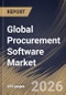 Global Procurement Software Market Size, Share & Industry Analysis Report by Enterprise Size, Deployment, End Use, Type, Regional Outlook and Forecast, 2026-2033 - Product Image