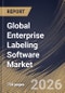 Global Enterprise Labeling Software Market Size, Share & Industry Analysis Report by Component, Label Type, Application, End Use, Regional Outlook and Forecast, 2026-2033 - Product Thumbnail Image