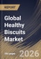 Global Healthy Biscuits Market Size, Share & Industry Analysis Report by Product Type, Ingredient Type, Distribution Channel, Regional Outlook and Forecast, 2026-2033 - Product Thumbnail Image