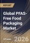 Global PFAS-Free Food Packaging Market Size, Share & Industry Analysis Report by Packaging Type, Material Type, End-user, Regional Outlook and Forecast, 2026-2033 - Product Thumbnail Image
