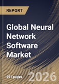 Global Neural Network Software Market Size, Share & Industry Analysis Report by Type, Component, Industry, Regional Outlook and Forecast, 2026-2033- Product Image