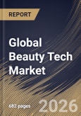Global Beauty Tech Market Size, Share & Industry Analysis Report by Portability, Mode of Operation, Distribution Channel, Application, type, Regional Outlook and Forecast, 2025-2032- Product Image