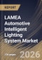 LAMEA Automotive Intelligent Lighting System Market Size, Share & Industry Analysis Report by Vehicle Type, Lighting Type, Lighting Position, Functionality, Sales Channel, Country and Growth Forecast, 2025-2032 - Product Image