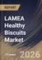 LAMEA Healthy Biscuits Market Size, Share & Industry Analysis Report by Product Type, Ingredient Type, Distribution Channel, Country Outlook and Forecast, 2026-2033 - Product Image