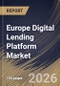 Europe Digital Lending Platform Market Size, Share & Industry Analysis Report by Deployment, Component, End-User, Country and Growth Forecast, 2025-2032 - Product Image