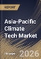Asia-Pacific Climate Tech Market Size, Share & Industry Analysis Report by End User, Technology, Country and Growth Forecast, 2025-2032 - Product Image