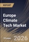 Europe Climate Tech Market Size, Share & Industry Analysis Report by End User, Technology, Country and Growth Forecast, 2025-2032 - Product Image