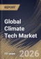 Global Climate Tech Market Size, Share & Industry Analysis Report by End User, Technology, Regional Outlook and Forecast, 2025-2032 - Product Thumbnail Image