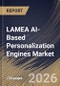 LAMEA AI-Based Personalization Engines Market Size, Share & Industry Analysis Report by Component, Deployment, Application, Technology, End Use, Country and Growth Forecast, 2025-2032 - Product Image