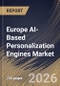 Europe AI-Based Personalization Engines Market Size, Share & Industry Analysis Report by Component, Deployment, Application, Technology, End Use, Country and Growth Forecast, 2025-2032 - Product Image
