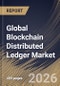Global Blockchain Distributed Ledger Market Size, Share & Industry Analysis Report by Deployment, Ledger Type, Application, Regional Outlook and Forecast, 2025-2032 - Product Image